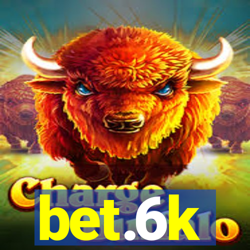 bet.6k