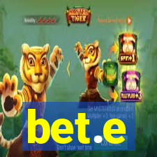 bet.e
