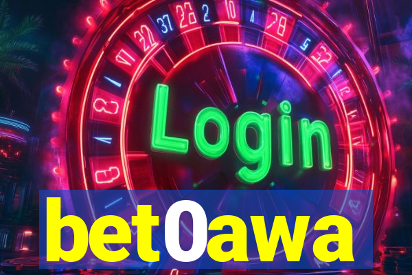 bet0awa