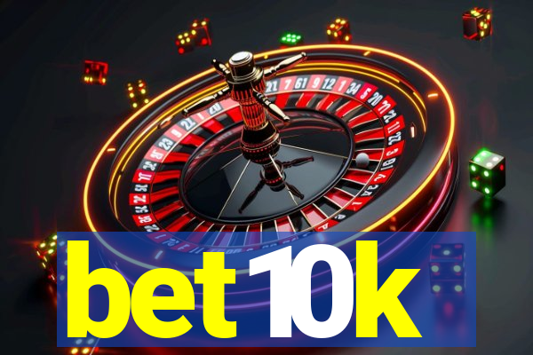 bet10k