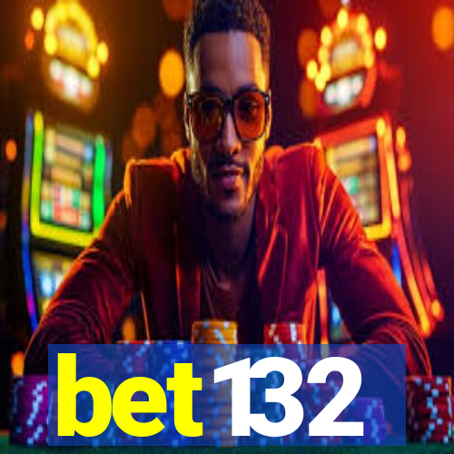 bet132