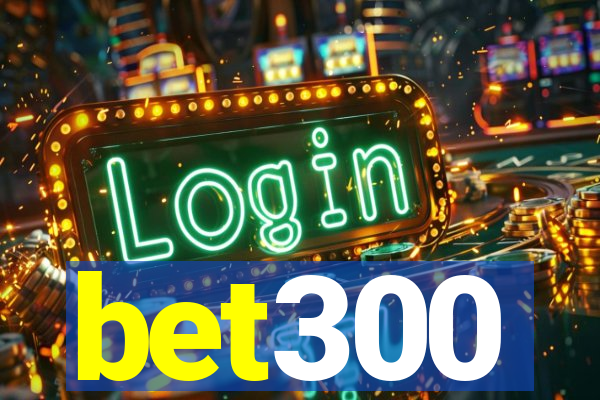 bet300