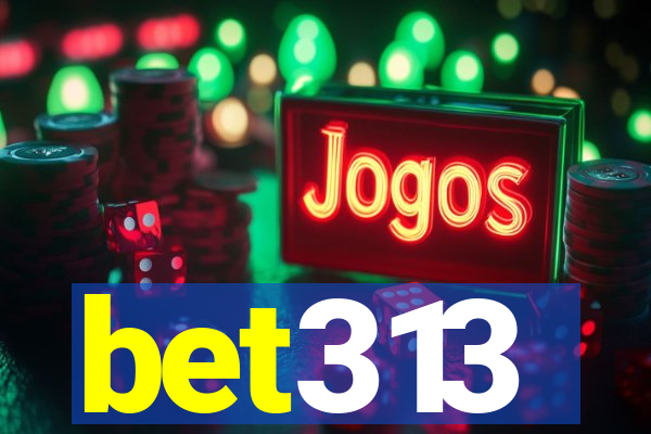 bet313