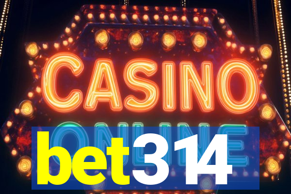 bet314