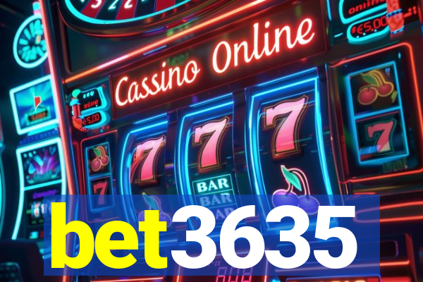 bet3635