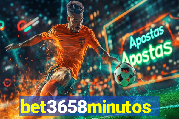 bet3658minutos