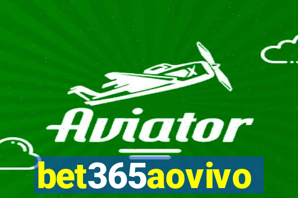 bet365aovivo