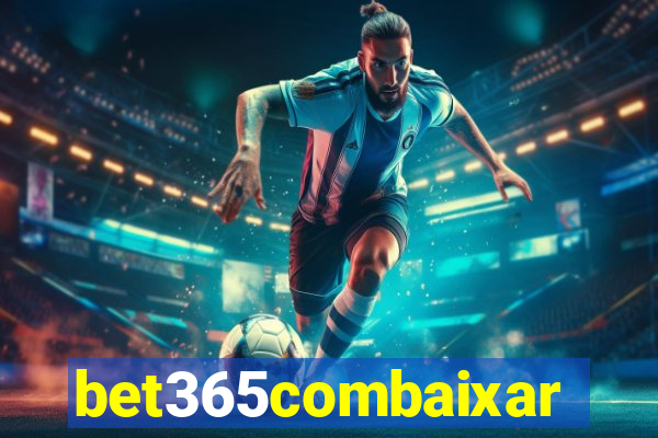 bet365combaixar