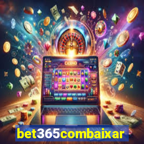 bet365combaixar