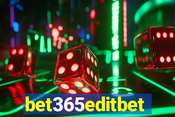 bet365editbet
