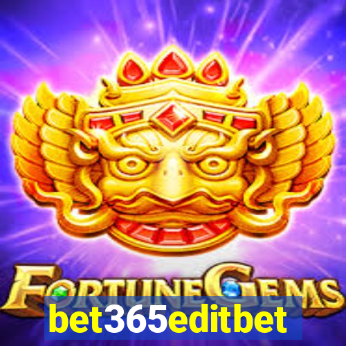 bet365editbet