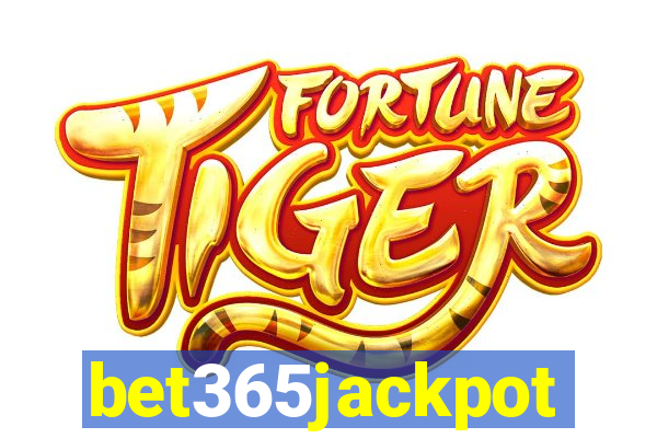 bet365jackpot