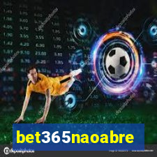 bet365naoabre