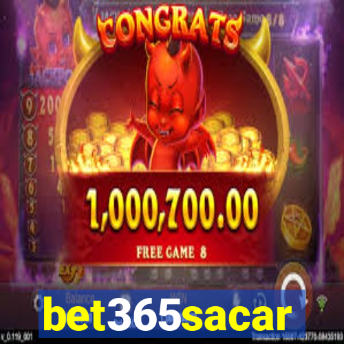 bet365sacar