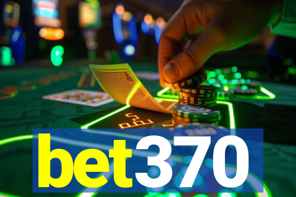 bet370