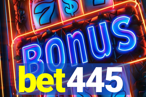 bet445