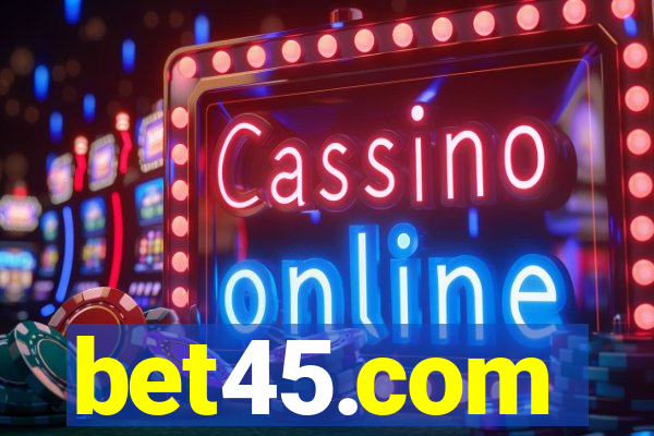 bet45.com