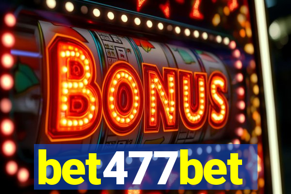 bet477bet