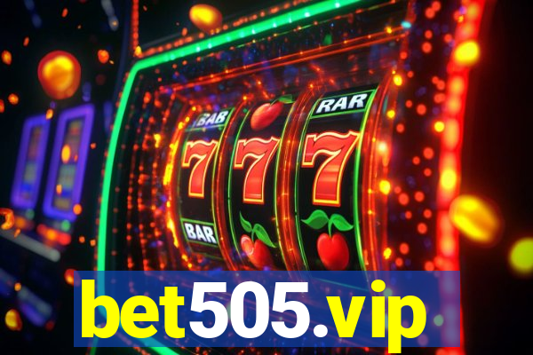 bet505.vip