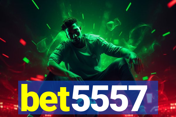 bet5557