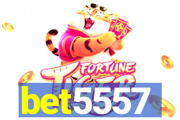 bet5557