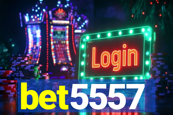 bet5557