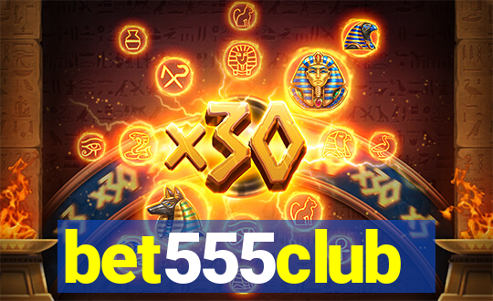 bet555club