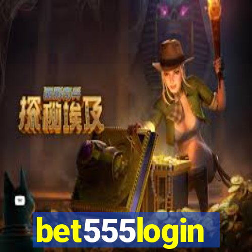 bet555login