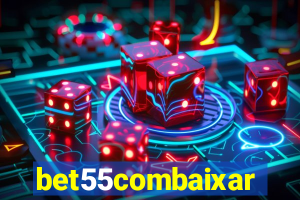 bet55combaixar
