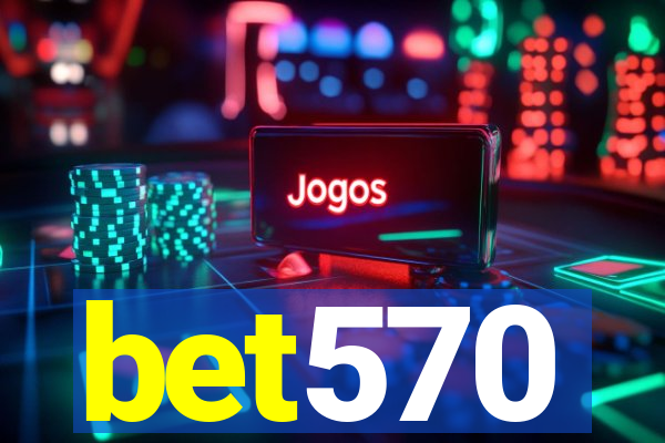 bet570
