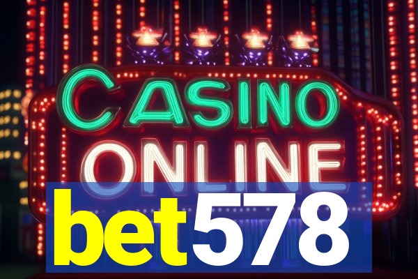 bet578
