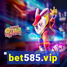 bet585.vip