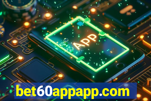 bet60appapp.com