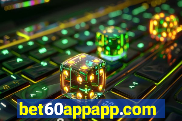 bet60appapp.com