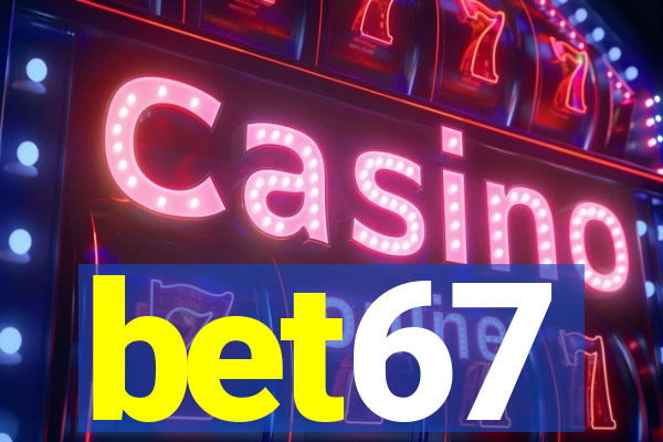 bet67