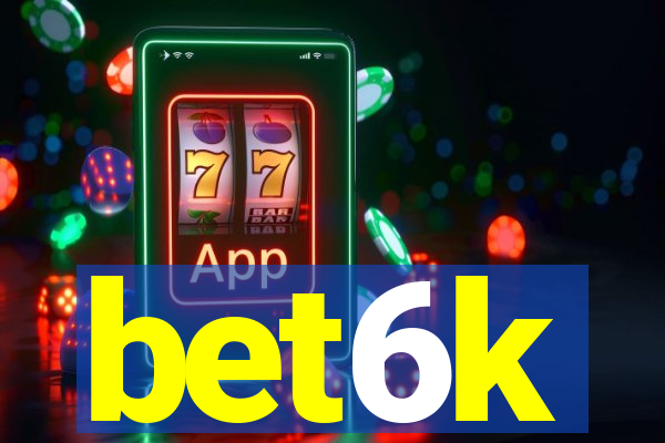 bet6k