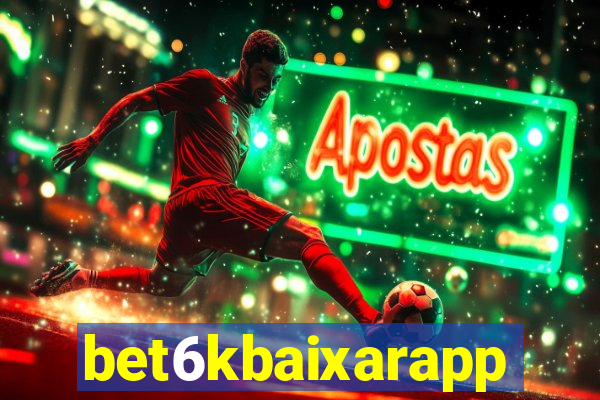 bet6kbaixarapp