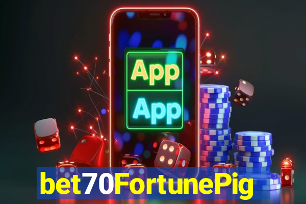 bet70FortunePig