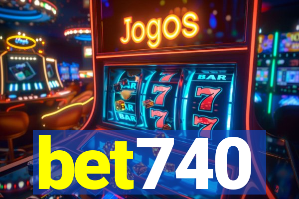 bet740