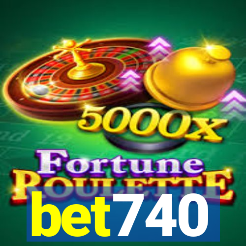 bet740