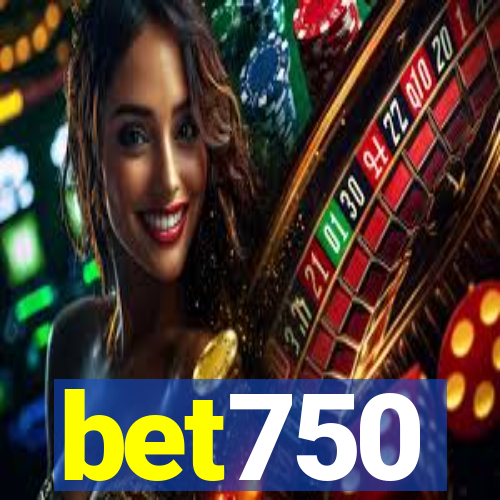 bet750