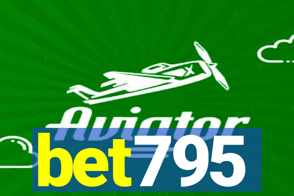 bet795