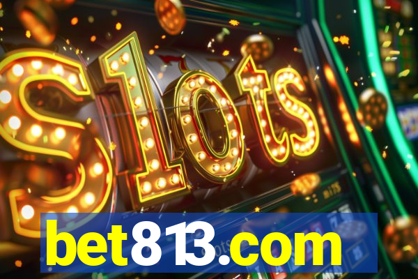 bet813.com