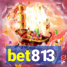 bet813