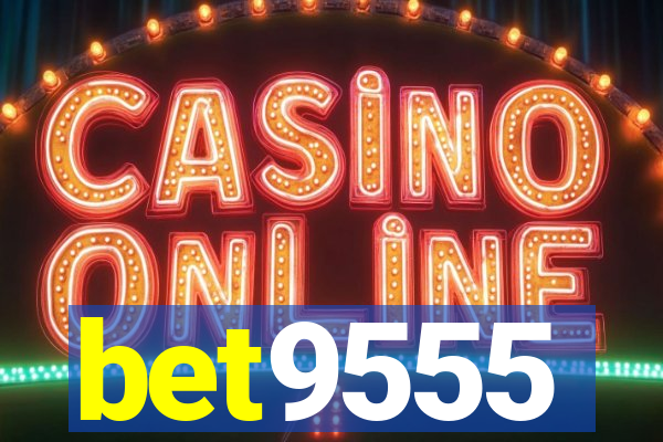 bet9555