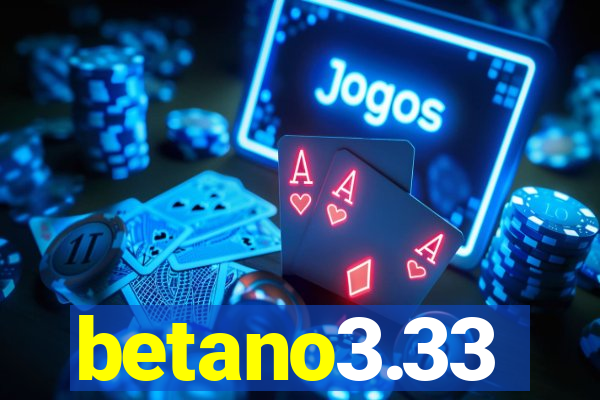 betano3.33