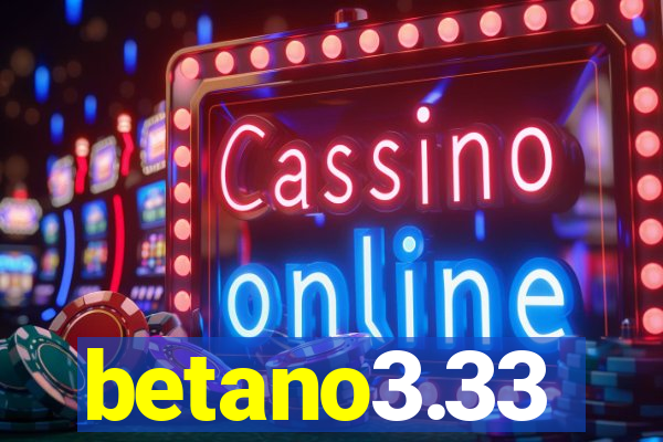 betano3.33
