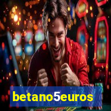betano5euros
