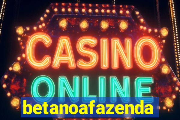 betanoafazenda