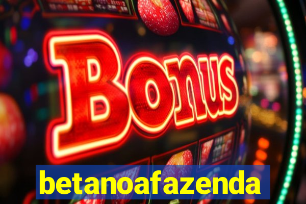 betanoafazenda